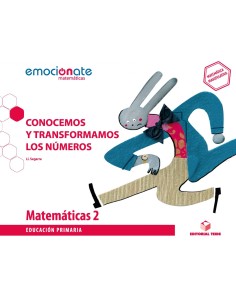 PROYECTO MATEMATICAS 2ºPRIMARIA EMOCIONATE CONOCEMOS Y TRANSFORMAMOS LOS NUMEROS 2019